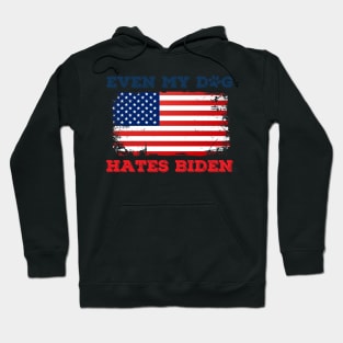 Even My Dog Hates Biden Hoodie